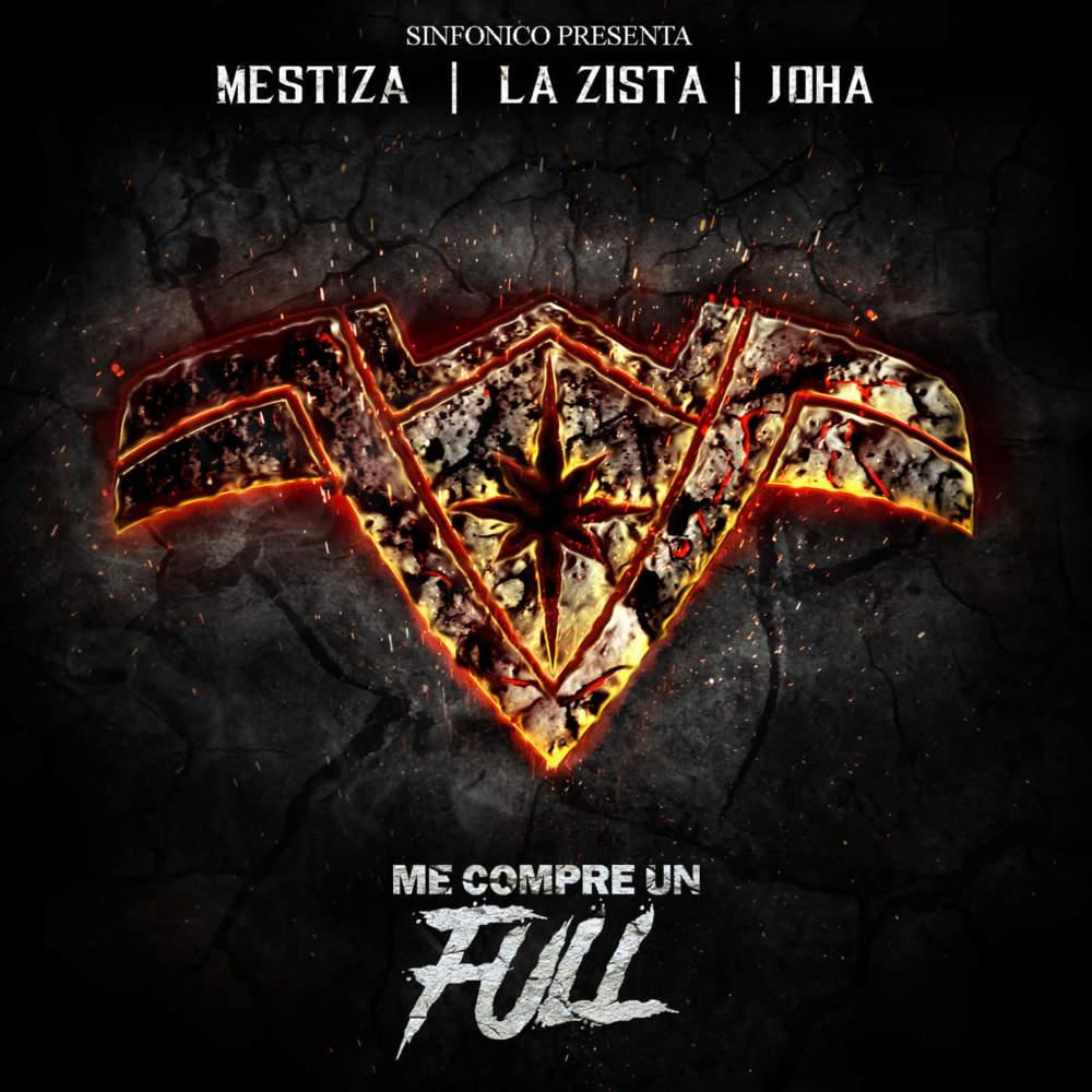 Album cover art for "Me Compré Un Full (Trap Queens Remix)" by La Zista, Mestiza & Sinfónico & Joha