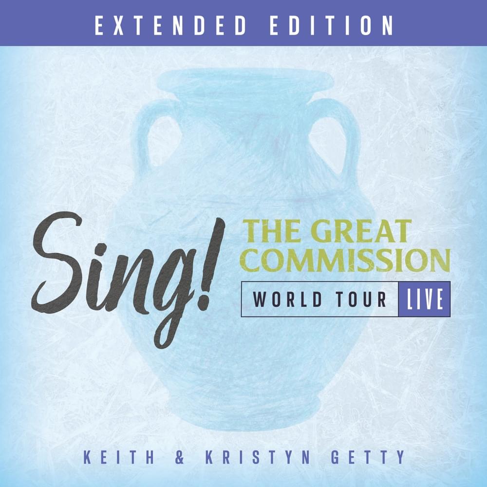Cover image for Sing! The Great Commission: World Tour (Extended Edition / Live)