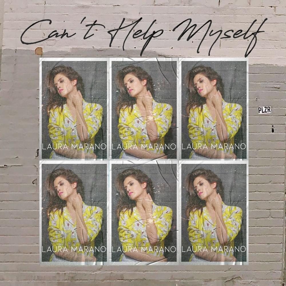 Album cover art for "Can’t Help Myself" by Laura Marano