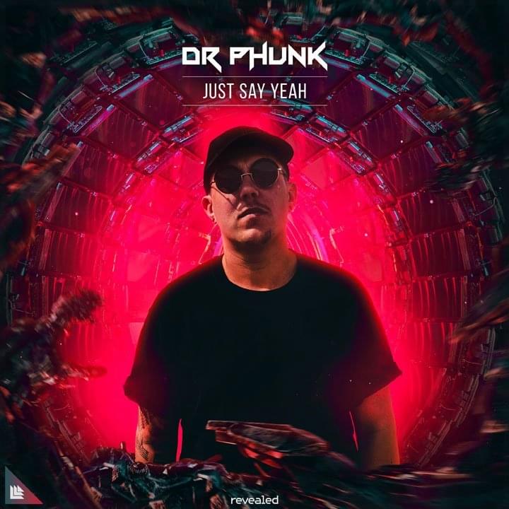 Album cover art for "Just Say Yeah" by Revealed Recordings