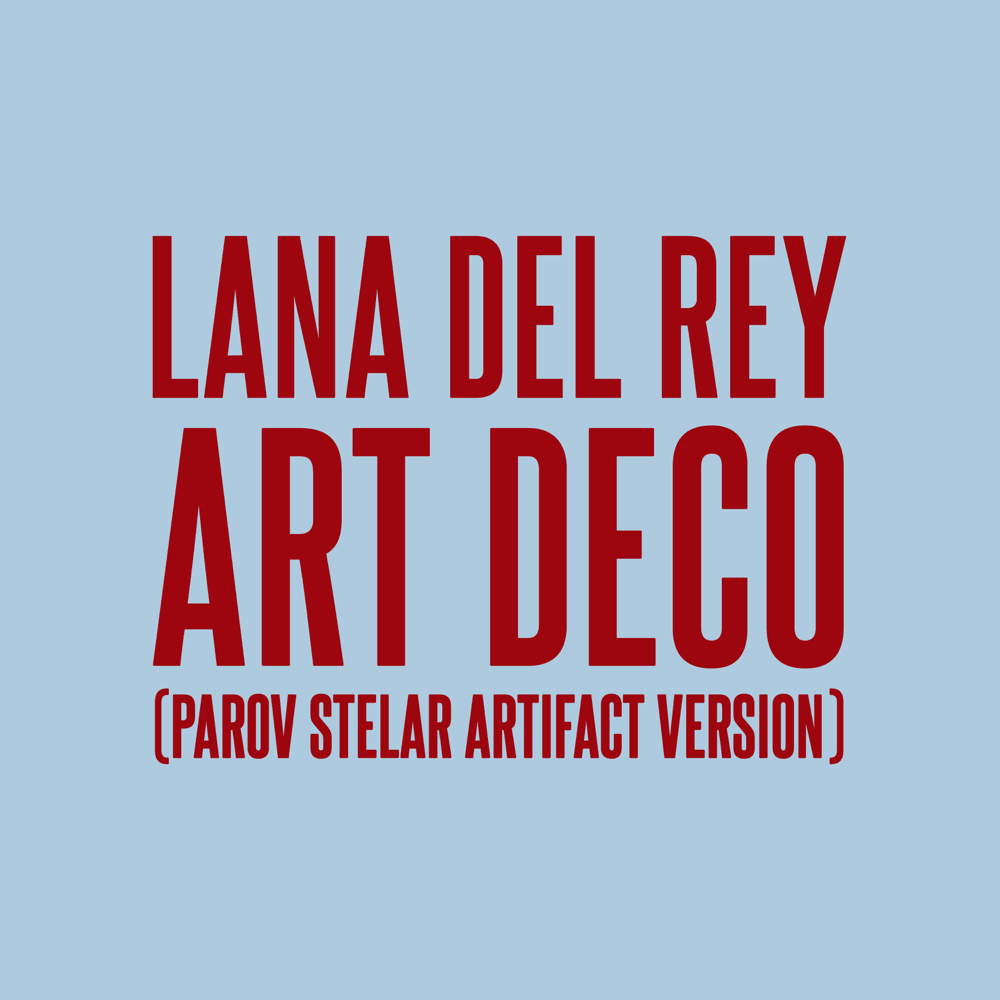 Album cover art for "Art Deco (Parov Stelar Artifact Version)" by Lana Del Rey