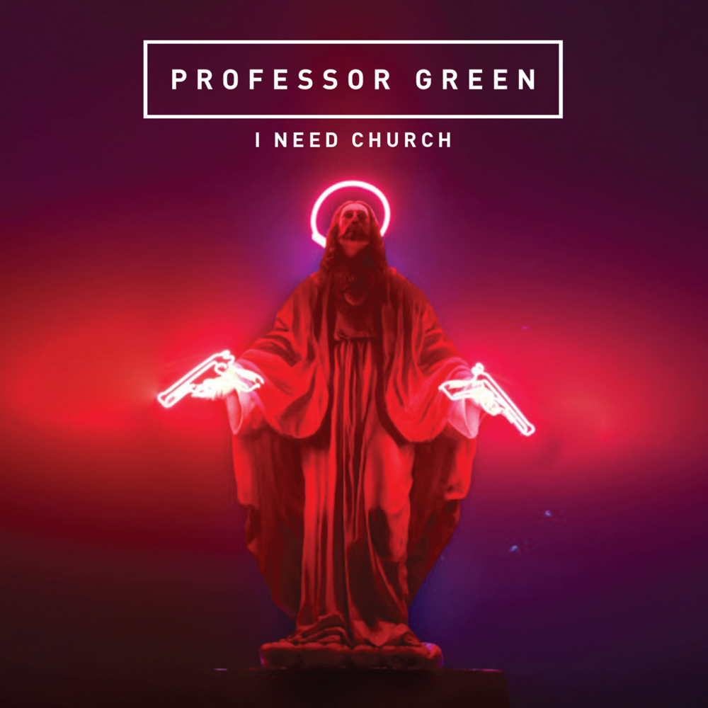 Album cover art for "I Need Church" by Professor Green