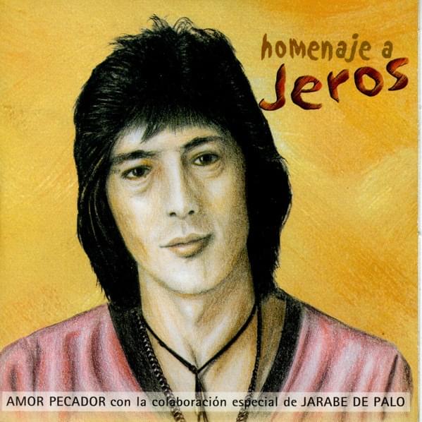 Album cover art for "Amor Pecador (Homenaje A Jeros)" by Los Chichos & Pau Donés