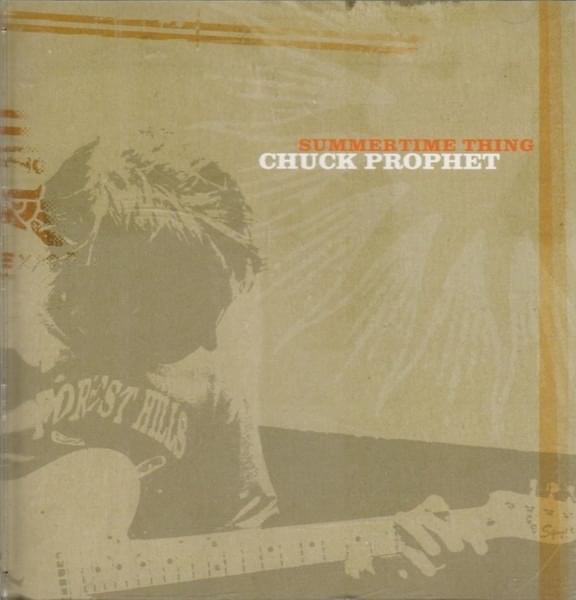 Album cover art for "Summertime Thing" by Chuck Prophet
