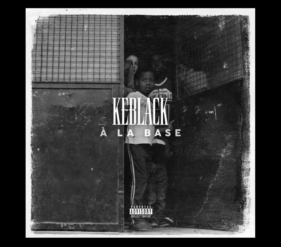 Album cover art for "À la base" by KeBlack