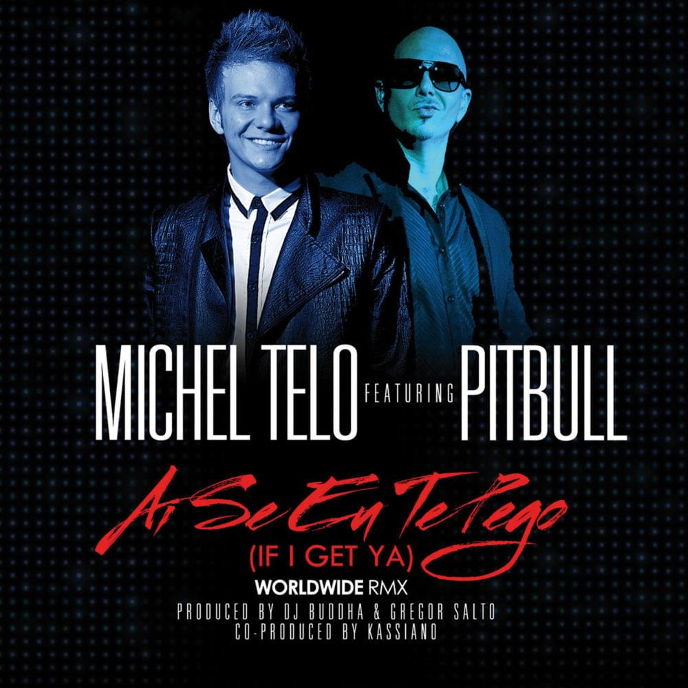 Album cover art for "Ai Se Eu Te Pego (If I Get Ya)" by Michel Teló & Pitbull