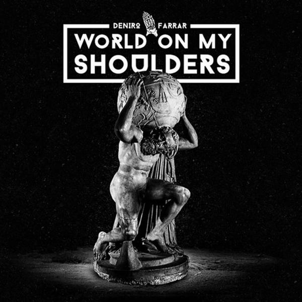 Album cover art for "World On My Shoulders 3.0" by Deniro Farrar