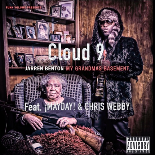 Album cover art for "Cloud 9 (Bonus Track)" by Jarren Benton & Chris Webby & ¡MAYDAY!