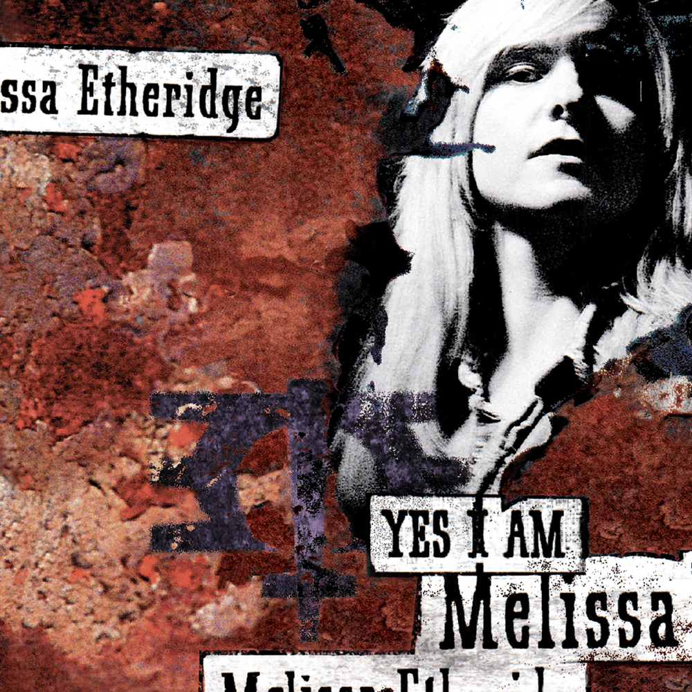 I’m the Only One by Melissa Etheridge