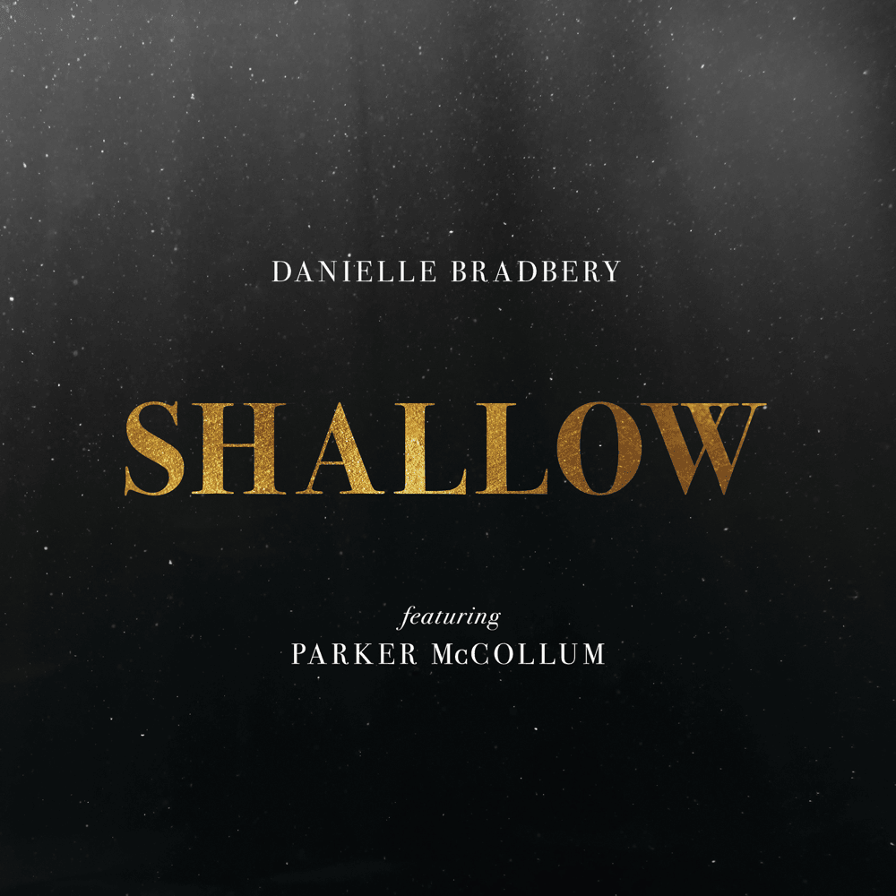 Album cover art for "Shallow" by Danielle Bradbery & Parker McCollum