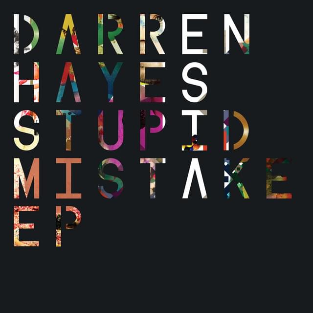Album cover art for "Stupid Mistake" by Darren Hayes