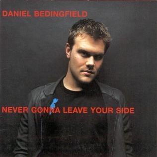 Never Gonna Leave Your Side by Daniel Bedingfield