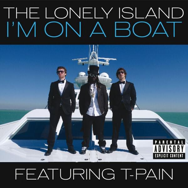 I’m On a Boat by The Lonely Island