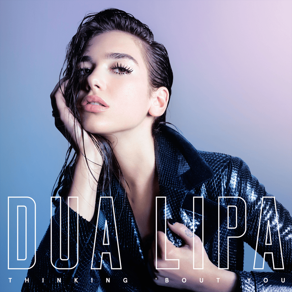 Album cover art for "Thinking ’Bout You" by Dua Lipa
