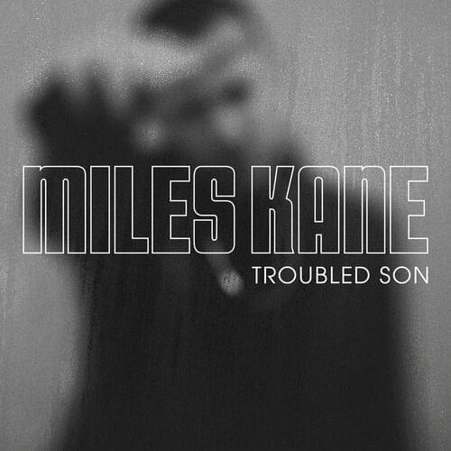 Album cover art for "Troubled Son" by Miles Kane
