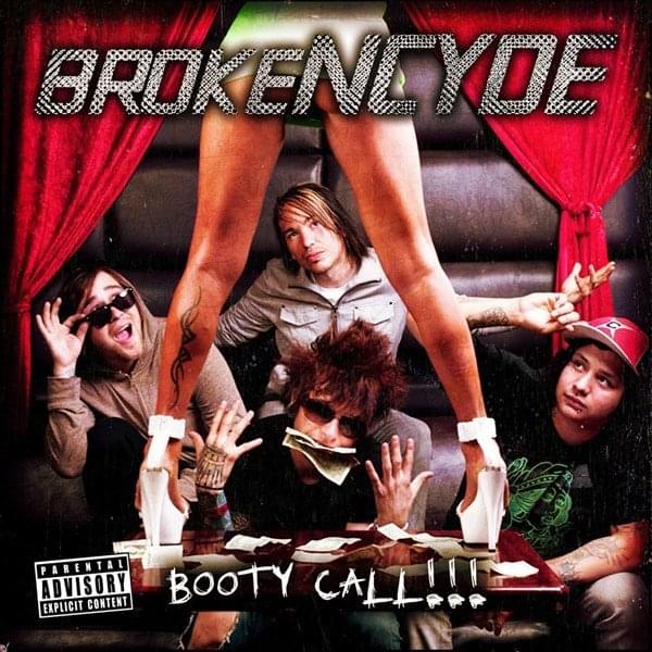 Booty Call by brokeNCYDE