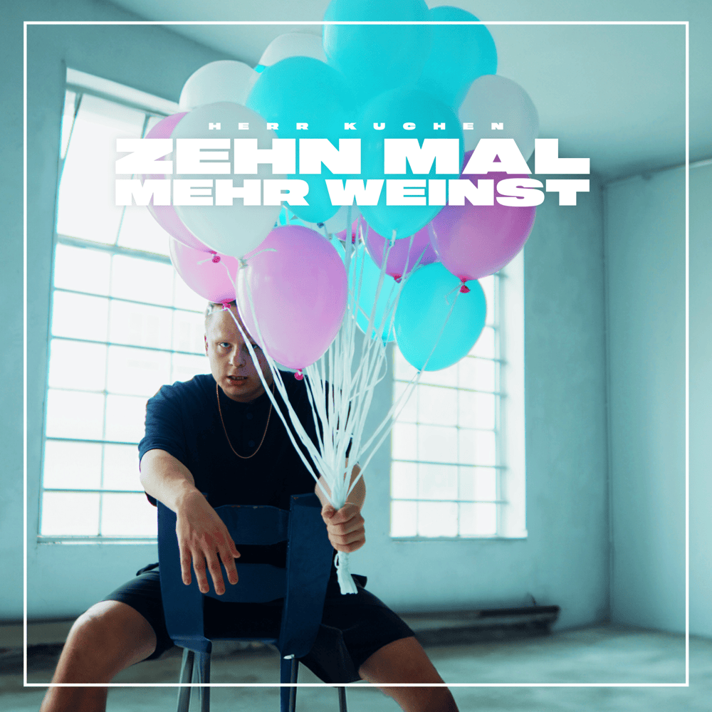 Album cover art for "Zehn mal mehr weinst" by Herr Kuchen