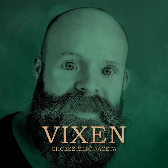 Album cover art for "Chcesz mieć faceta" by Vix.N