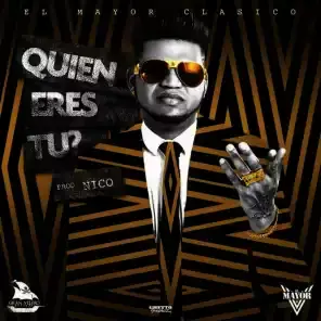 Album cover art for "Quien Eres Tú" by El Mayor Clásico