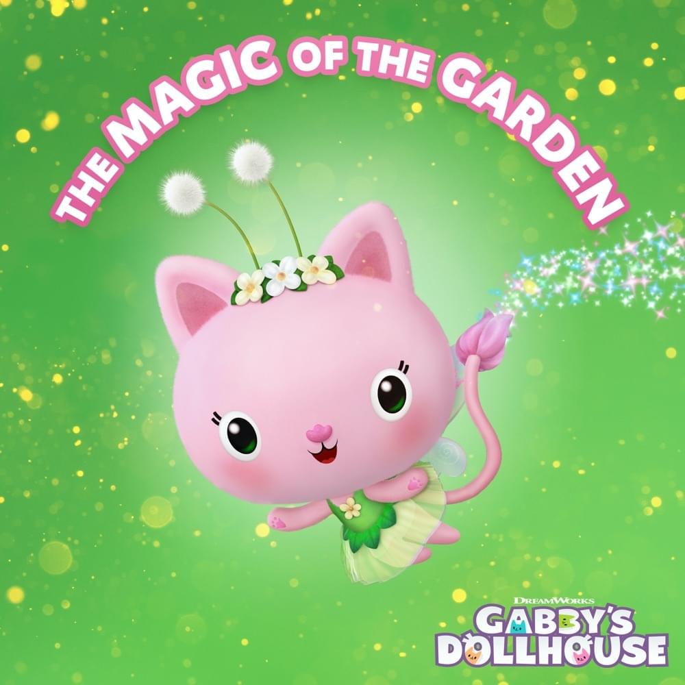 Album cover art for "The Magic of the Garden" by Gabby’s Dollhouse & Tara Strong