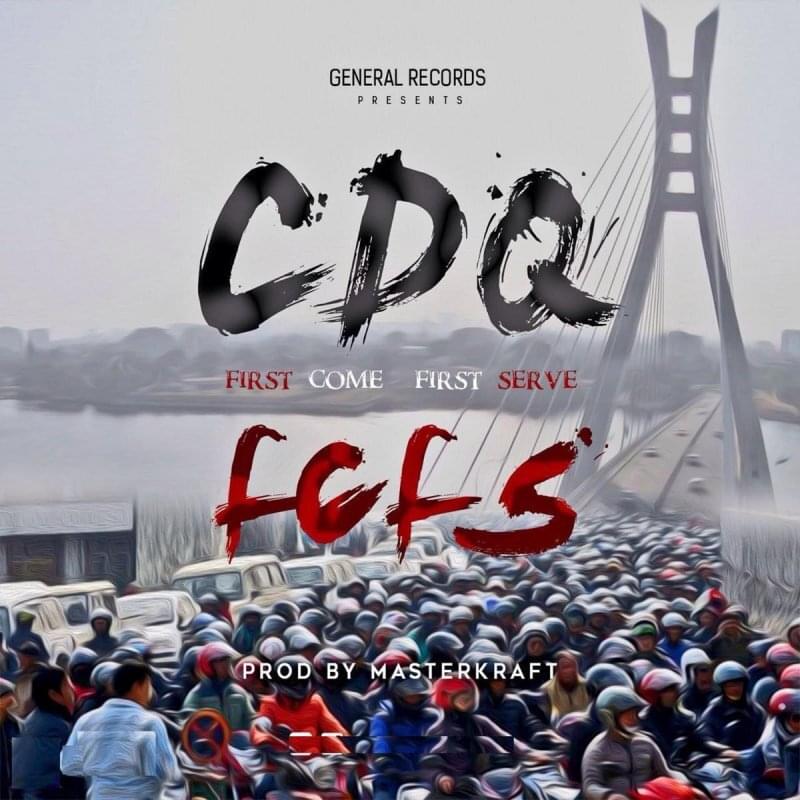 First Come First Serve by CDQ