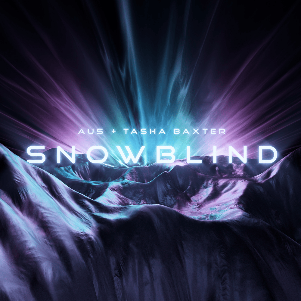 Album cover art for "Snowblind" by Au5 & Tasha Baxter
