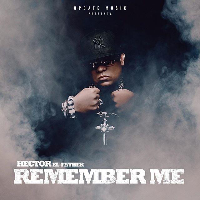 Cover image for Revol & Update Music Presentan: Remember Me (Tributo a Héctor ”El Father”)