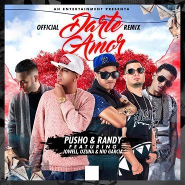 Album cover art for "Darte Amor (Remix)" by Pusho & Ozuna & Jowell & Nio García