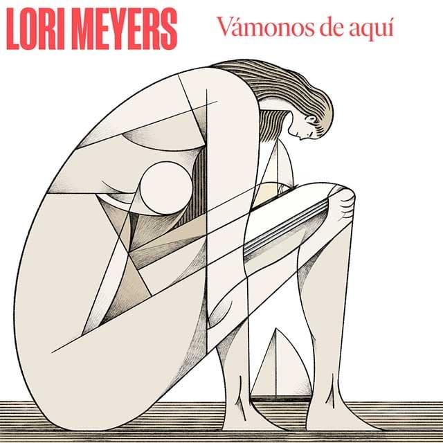 Album cover art for "Vámonos de Aquí" by Lori Meyers