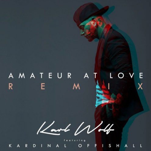 Amateur At Love (Remix) by Karl Wolf