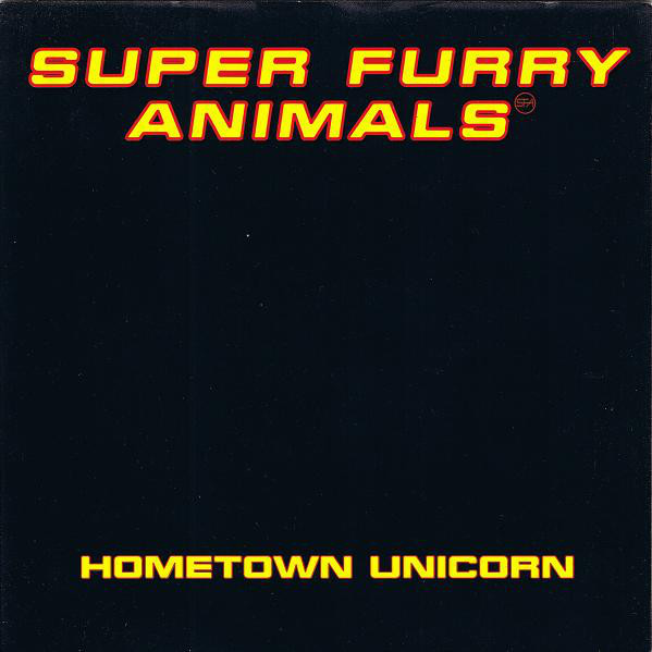 Album cover art for "Hometown Unicorn" by Super Furry Animals