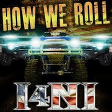 Album cover art for "How We Roll" by I4NI & J. Rosevelt & Demun Jones & Redneck Souljers & Bubba Sparxxx & Moonshine Bandits & The Lacs