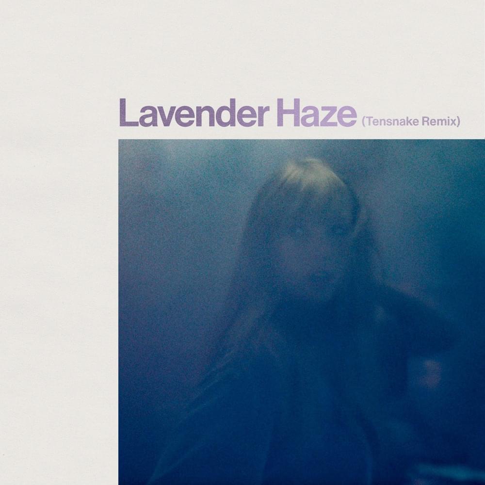 Album cover art for "Lavender Haze (Tensnake Remix)" by Taylor Swift