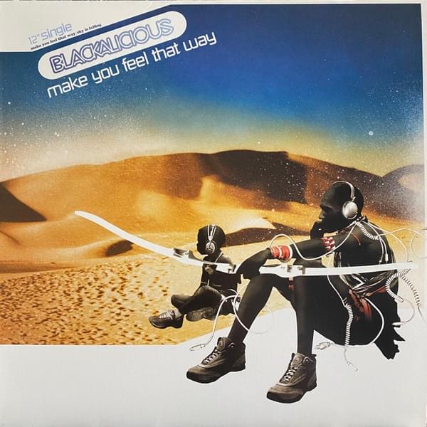 Make You Feel That Way by Blackalicious