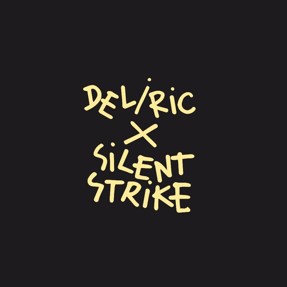 Cover image for Deliric X Silent Strike (Deluxe Pack)