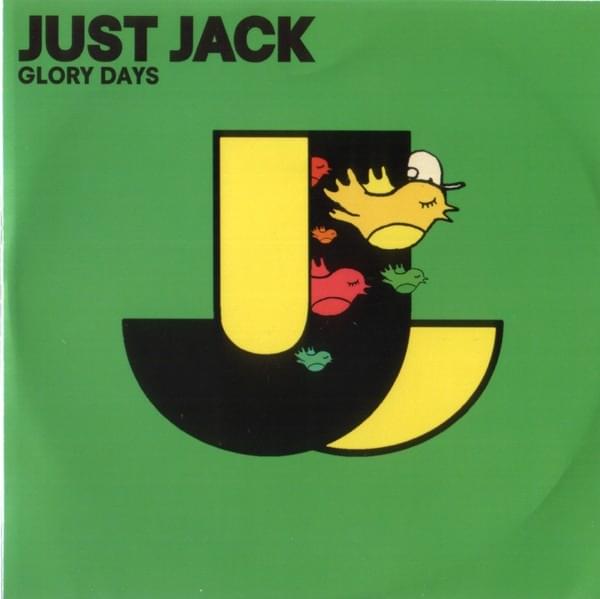 Glory Days by Just Jack