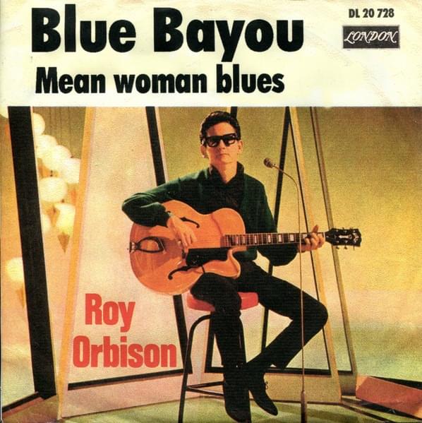 Blue Bayou by Roy Orbison