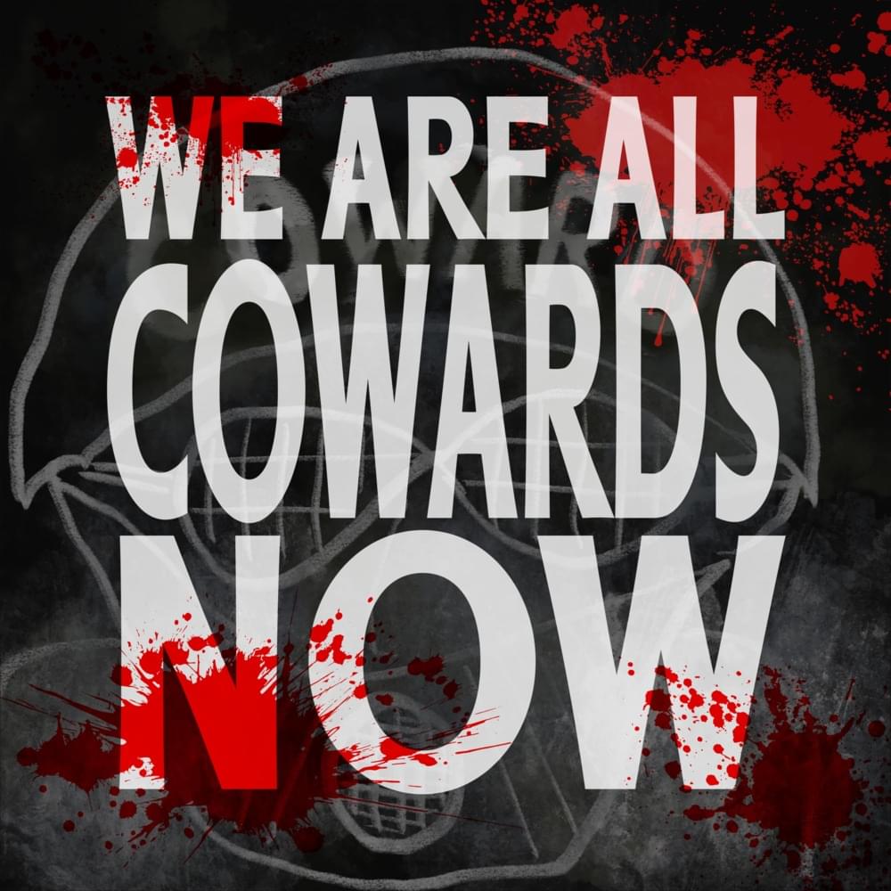 Album cover art for "We Are All Cowards Now" by Elvis Costello