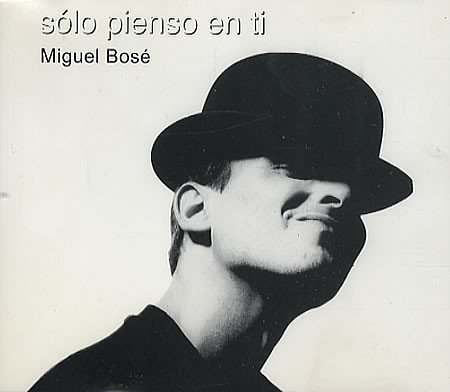 Album cover art for "Solo Pienso En Ti" by Miguel Bosé