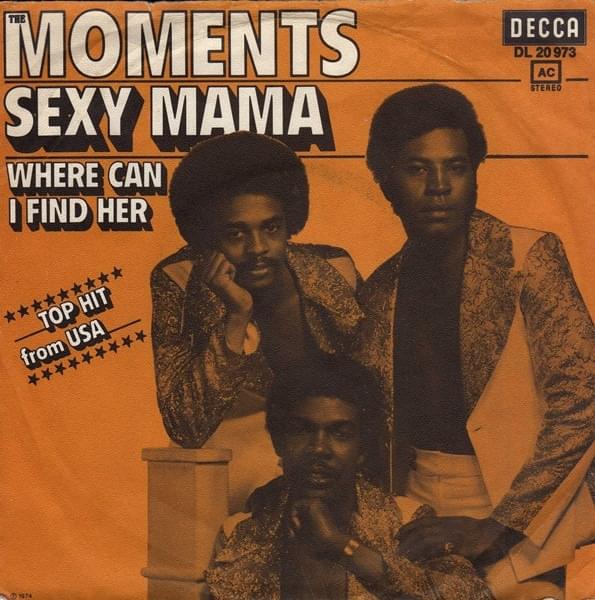 Sexy Mama by The Moments