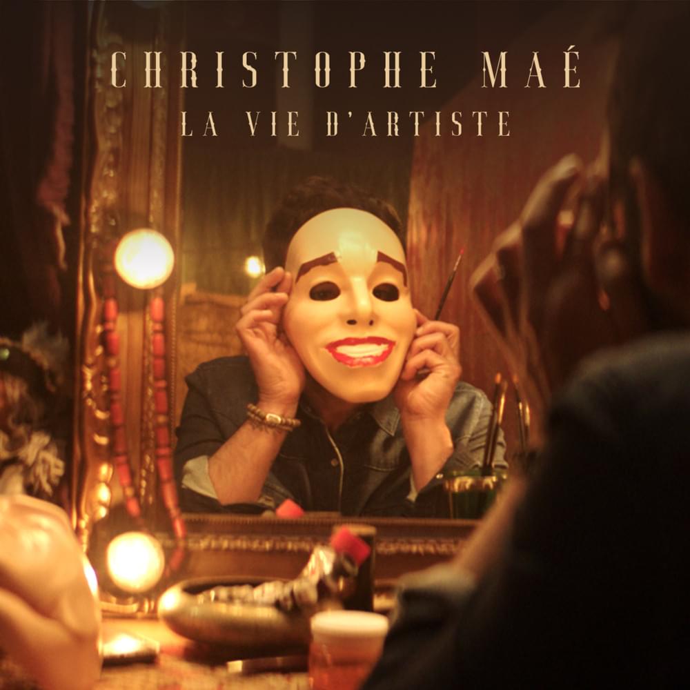 Album cover art for "La vie d’artiste" by Christophe Maé
