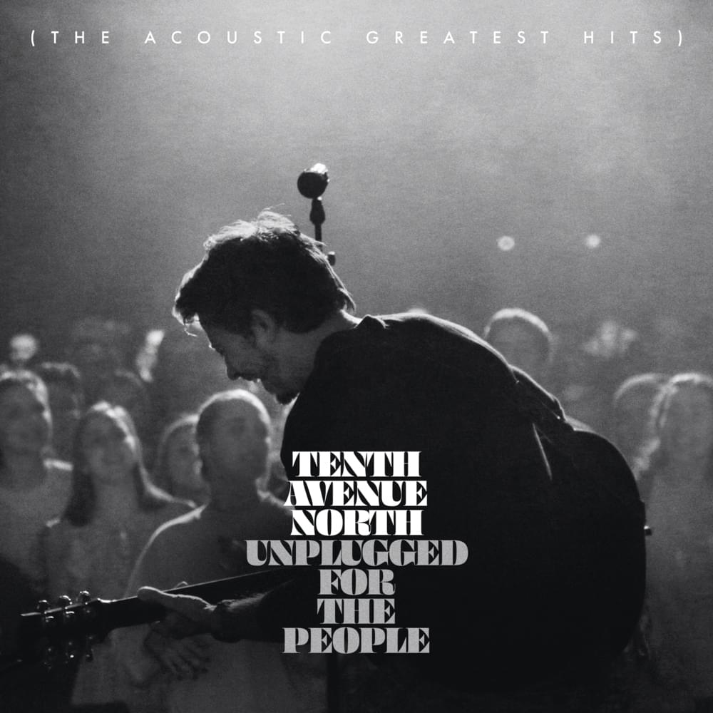 Control (Somehow You Want Me) [Unplugged] by Tenth Avenue North