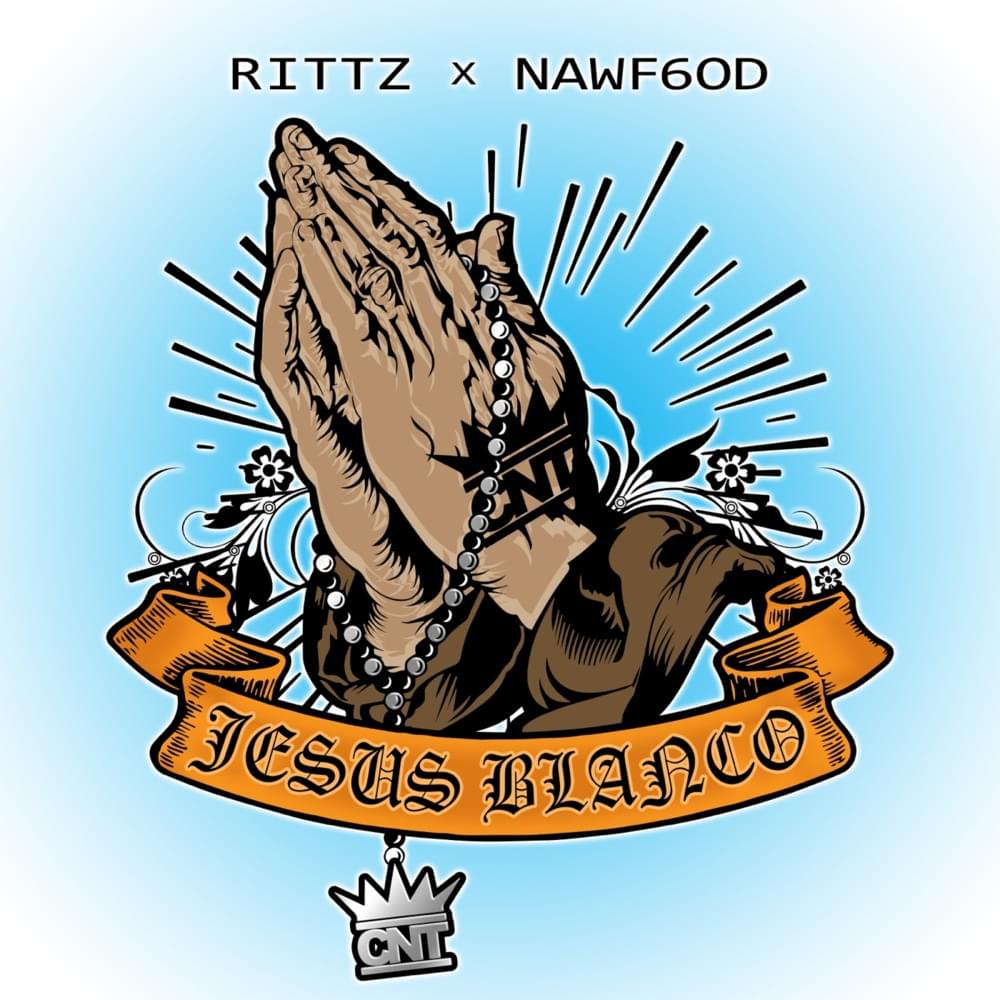Album cover art for "Jesus Blanco" by Rittz & Nawf6od