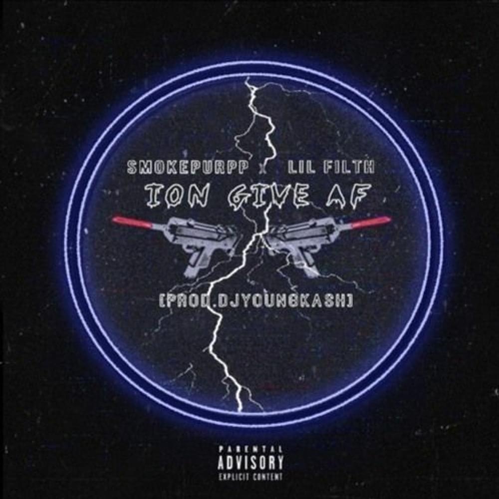 Album cover art for "Ion Give Af" by Smokepurpp & Lil Filth