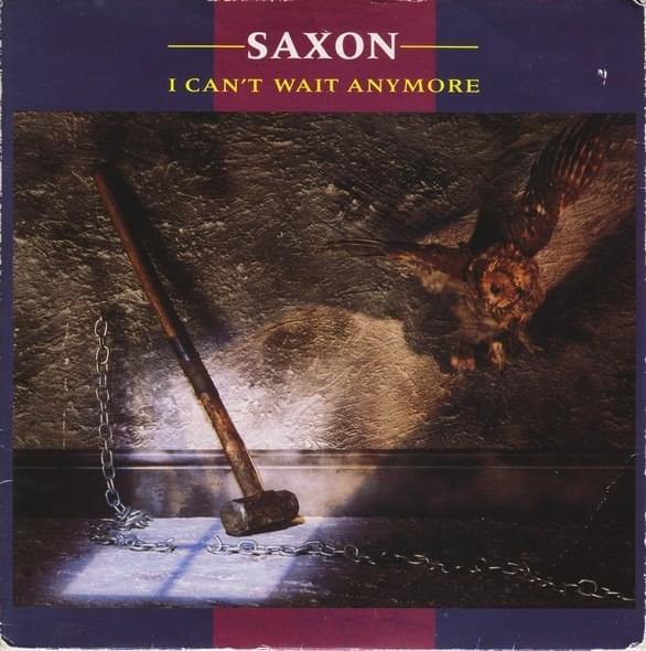 Album cover art for "I Can’t Wait Anymore" by Saxon