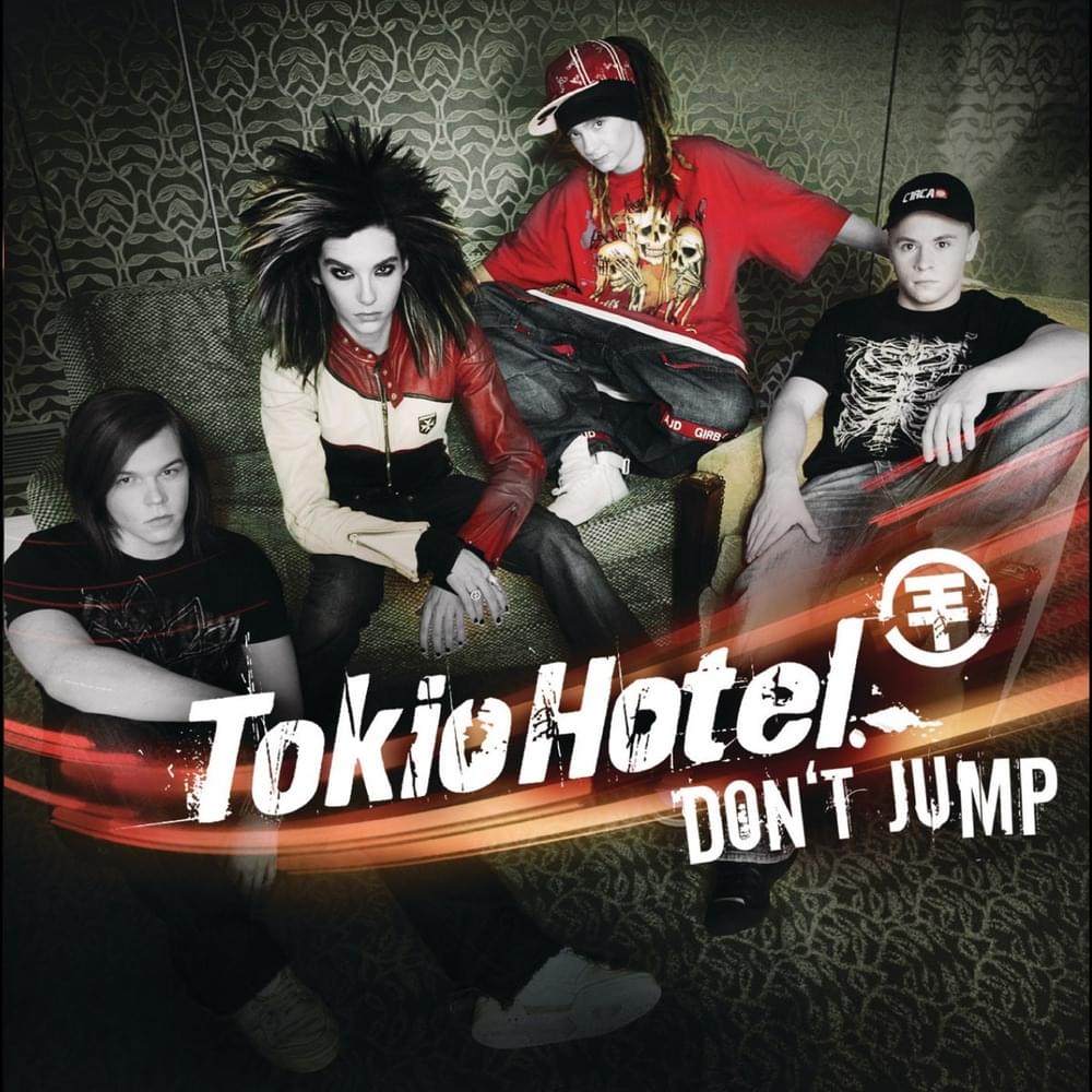 Don’t Jump by Tokio Hotel