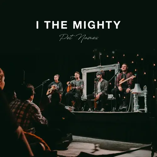 Album cover art for "Pet Names (Unplugged in LA)" by I the Mighty