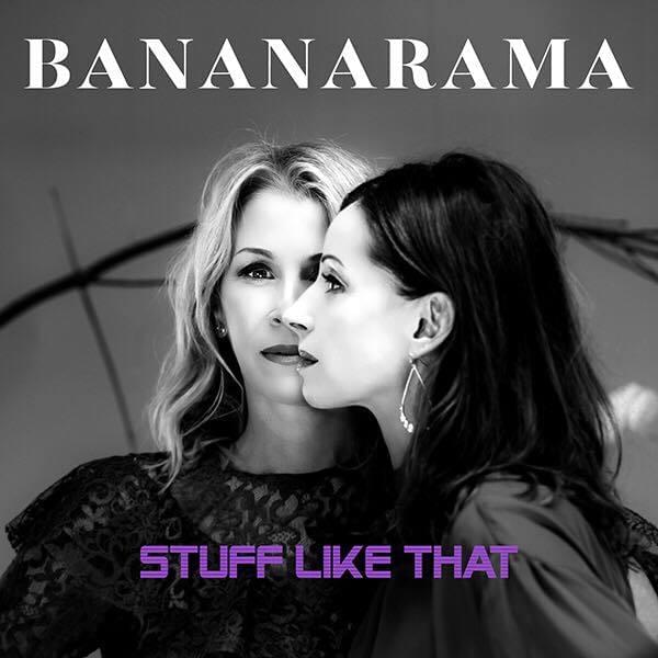 Album cover art for "Stuff Like That" by Bananarama