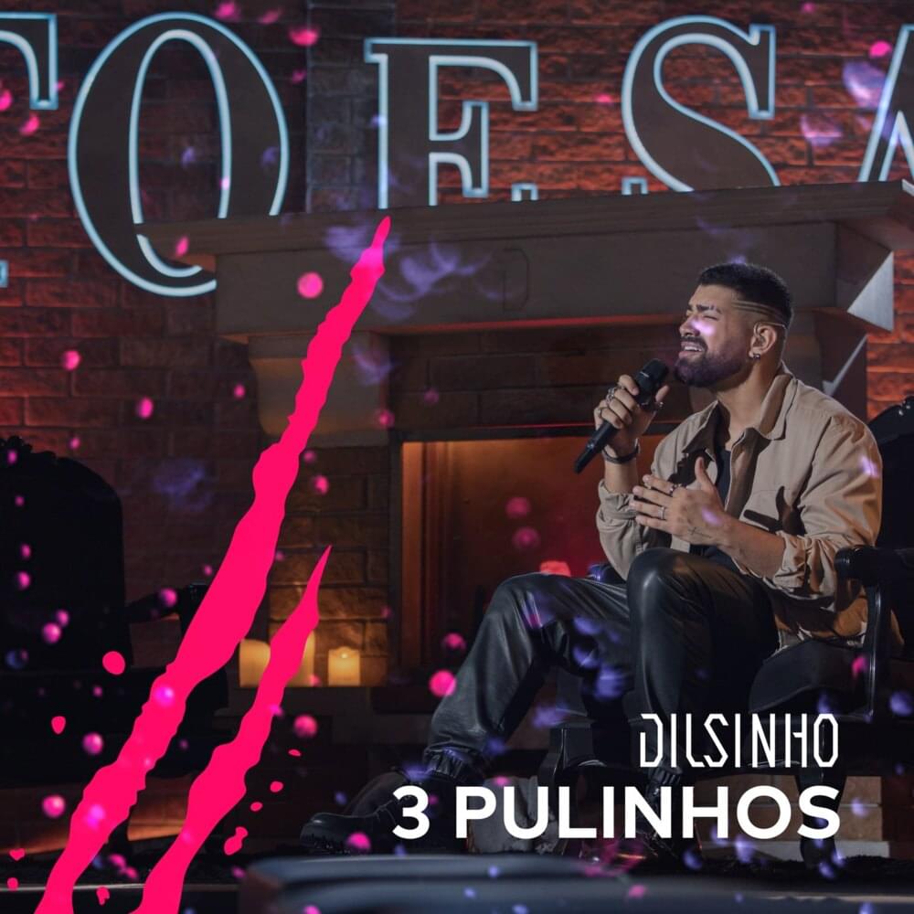 Album cover art for "3 Pulinhos" by Dilsinho