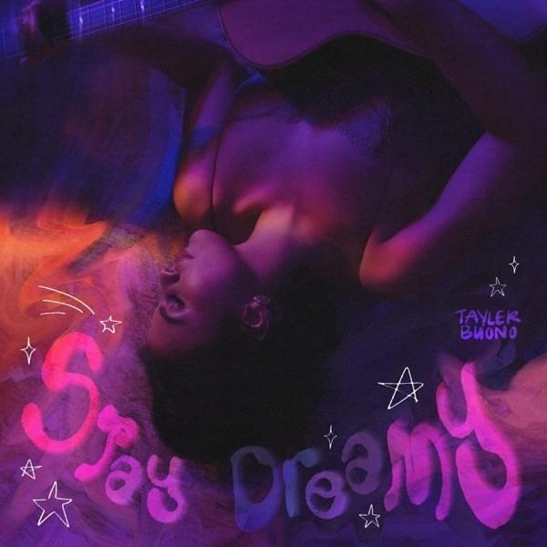 Stay Dreamy by Tayler Buono